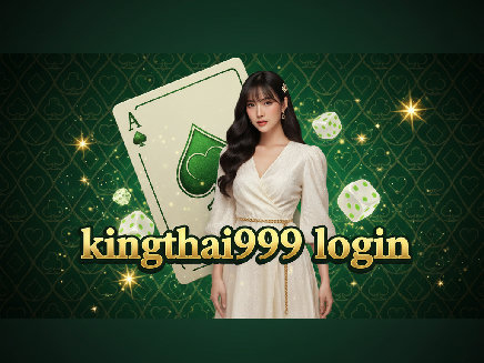kingthai999 login สล็อต